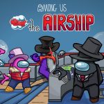 Among Us Airship Map Is Now Available, More Features Planned For The Future